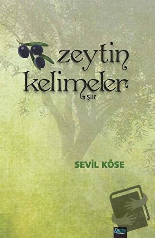 Zeytin Kelimeler - Sevil Köse - Çimke Yayınevi - Fiyatı - Yorumları - 