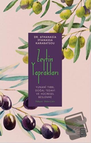 Zeytin Yaprakları - Athanasia İfianassa Karabatsou - Ketebe Yayınları 