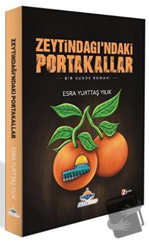 Zeytindağı’ndaki Portakallar - Esra Yurttaş Yılık - Aksa Kitap - Fiyat