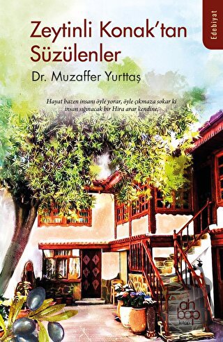 Zeytinli Konak'tan Süzülenler - Muzaffer Yurttaş - Ahbap Kitap - Fiyat