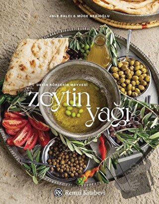 Zeytinyağı - Derin Köklerin Meyvesi (Ciltli) - Müge Nebioğlu - Remzi K