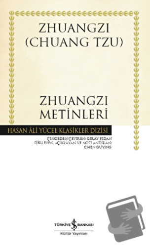 Zhuangzi Metinleri (Ciltli) - Chuang Tzu - İş Bankası Kültür Yayınları