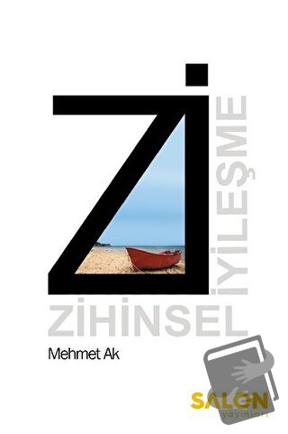 Zi: Zihinsel İyileşme - Mehmet Ak - Salon Yayınları - Fiyatı - Yorumla