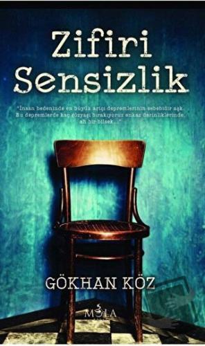 Zifiri Sensizlik - Gökhan Köz - Mola Kitap - Fiyatı - Yorumları - Satı