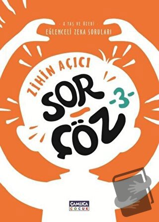 Zihin Açıcı Sor - Çöz 3 - Mehmet Sırlı - Çamlıca Çocuk Yayınları - Fiy