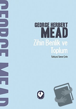 Zihin Benlik ve Toplum - George Herbert Mead - Cem Yayınevi - Fiyatı -