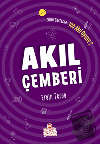 Zihin Çatlatan 100 Akıl Oyunu 2 - Akıl Çemberi - Ersin Teres - Nesil Ç