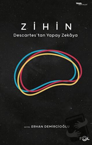 Zihin -Descartes’tan Yapay Zekaya - Kolektif - Fol Kitap - Fiyatı - Yo