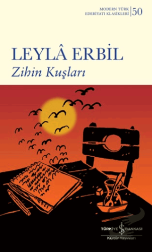 Zihin Kuşları - Leyla Erbil - İş Bankası Kültür Yayınları - Fiyatı - Y