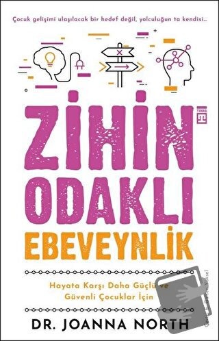 Zihin Odaklı Ebeveynlik - Joanna North - Timaş Yayınları - Fiyatı - Yo