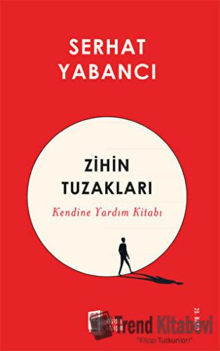 Zihin Tuzakları - Serhat Yabancı - Mona Kitap - Fiyatı - Yorumları - S