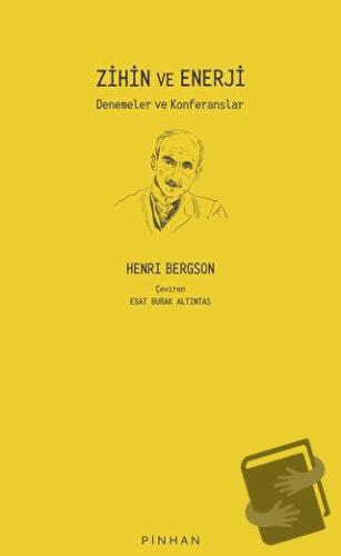 Zihin Ve Enerji - Henri Bergson - Pinhan Yayıncılık - Fiyatı - Yorumla