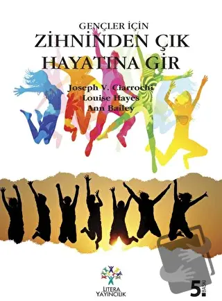 Zihinden Çık Hayatına Gir - Ann Bailey - Litera Yayıncılık - Fiyatı - 