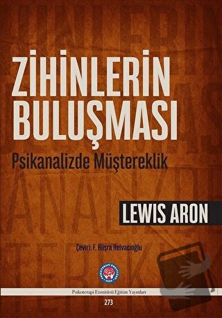 Zihinlerin Buluşması - Lewis Aron - Psikoterapi Enstitüsü - Fiyatı - Y