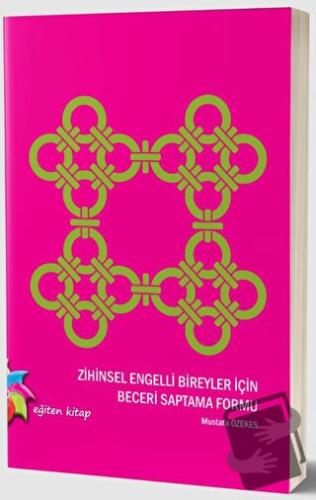 Zihinsel Engelli Bireyler İçin Beceri Saptama Formu - Mustafa Özekes -