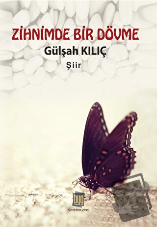 Zihnimde Bir Dövme - Gülşah Kılıç - Baygenç Yayıncılık - Fiyatı - Yoru