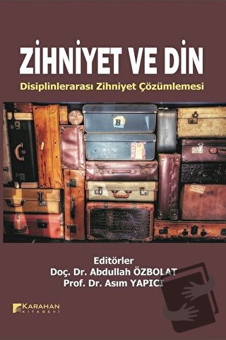 Zihniyet ve Din - Kolektif - Karahan Kitabevi - Fiyatı - Yorumları - S