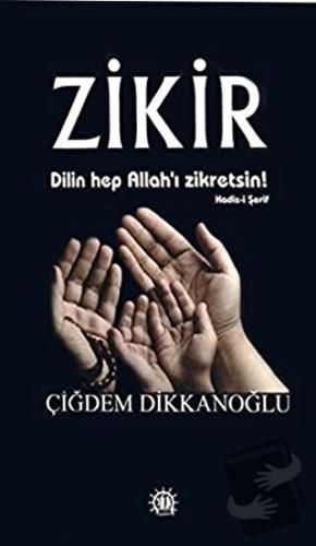 Zikir - Çiğdem Dikkanoğlu - Yason Yayıncılık - Fiyatı - Yorumları - Sa