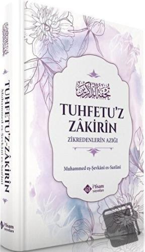 Zikredenlerin Azığı (Ciltli) - İmam Şevkani - İtisam Yayınları - Fiyat