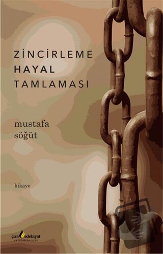 Zincirleme Hayal Tamlaması - Mustafa Söğüt - Çıra Yayınları - Fiyatı -