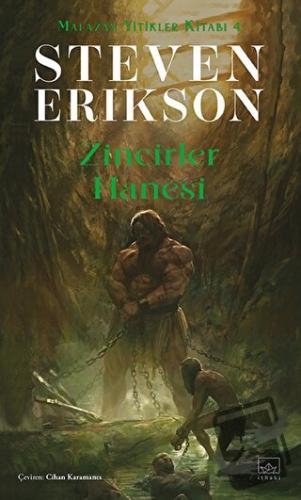 Zincirler Hanesi / Malazan Yitikler Kitabı 4 - Steven Erikson - İthaki