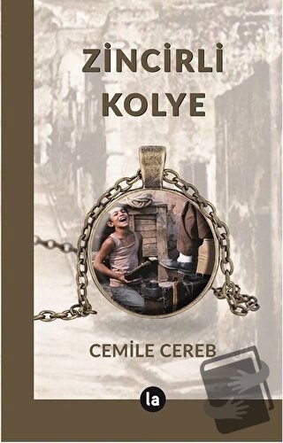 Zincirli Kolye - Cemile Cereb - La Kitap - Fiyatı - Yorumları - Satın 