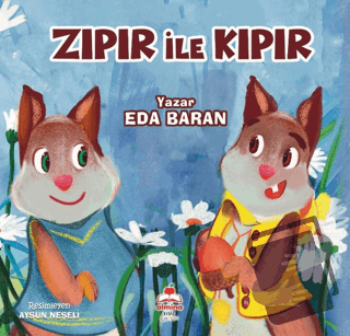 Zıpır İle Kıpır - Eda Baran - Almina Kitap - Fiyatı - Yorumları - Satı