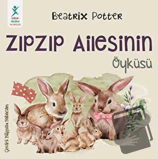 Zıpzıp Ailesinin Öyküsü - Beatrix Potter - Çocuk Gelişimi Yayınları - 