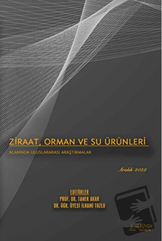 Ziraat, Orman ve Su Ürünleri Alanında Uluslararası Araştırmalar - Aral