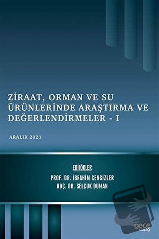 Ziraat, Orman ve Su Ürünlerinde Araştırma ve Değerlendirmeler 1 - Selç