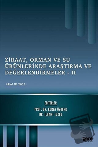 Ziraat, Orman ve Su Ürünlerinde Araştırma ve Değerlendirmeler 2 - Aral