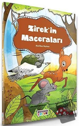 Zirek'in Maceraları - Neslihan Beyhan - Semerkand Çocuk Yayınları - Fi