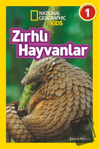 Zırhlı Hayvanlar - National Geographic Kids - Laura Marsh - Beta Kids 