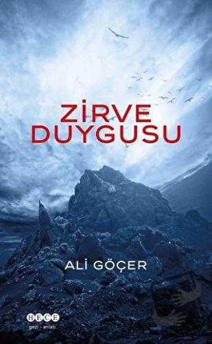 Zirve Duygusu - Ali Göçer - Hece Yayınları - Fiyatı - Yorumları - Satı