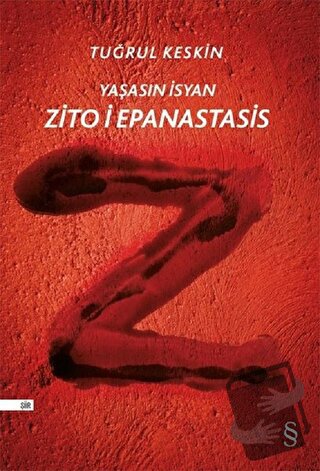 Zito i Epanastasis - Tuğrul Keskin - Everest Yayınları - Fiyatı - Yoru