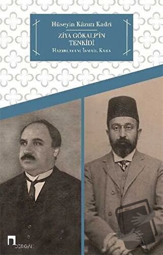 Ziya Gökalp'in Tenkidi - Hüseyin Kazım Kadri - Dergah Yayınları - Fiya