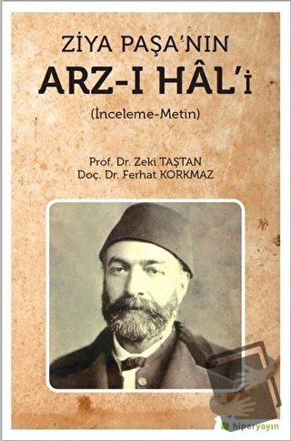 Ziya Paşa’nın Arz-ı Hal’i - Ferhat Korkmaz - Hiperlink Yayınları - Fiy