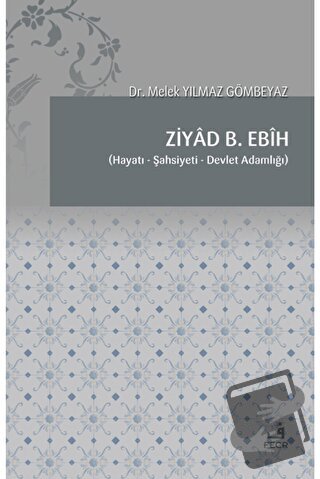 Ziyad B. Ebih - Melek Yılmaz Gömbeyaz - Fecr Yayınları - Fiyatı - Yoru