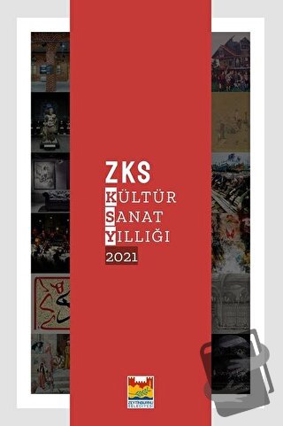 ZKS Kültür Sanat Yıllığı 2021 - Asım Öz - Zeytinburnu Belediyesi Kültü