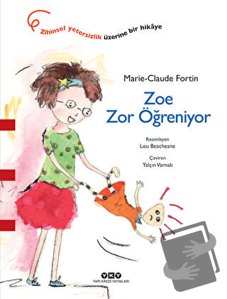 Zoe Zor Öğreniyor - Marie-Claude Fortin - Yapı Kredi Yayınları - Fiyat