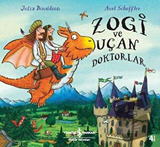 Zogi ve Uçan Doktorlar - Julia Donaldson - İş Bankası Kültür Yayınları