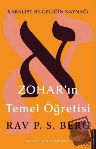 Zohar’ın Temel Öğretisi - Rav. P. S. Berg - Destek Yayınları - Fiyatı 