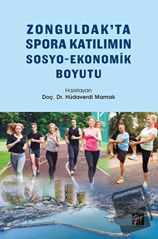 Zonguldak'ta Spora Katılımın Sosyo-Ekonomik Boyutu - Hüdaverdi Mamak -