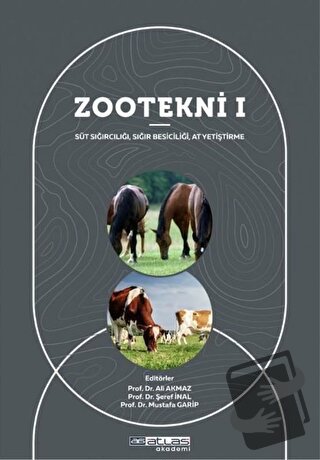 Zoo Tekni 1: Süt Sığırcılığı, Sığır Besiciliği, At Yetiştirme - Ali Ak