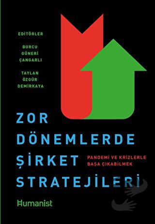 Zor Dönemlerde Şirket Stratejileri - Burcu Güneri Çangarlı - Hümanist 