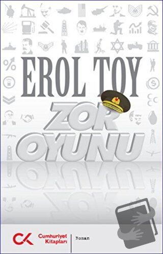 Zor Oyunu - Erol Toy - Cumhuriyet Kitapları - Fiyatı - Yorumları - Sat