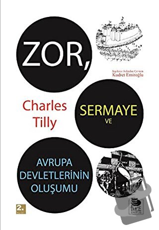 Zor, Sermaye ve Avrupa Devletlerinin Oluşumu - Charles Tilly - İmge Ki