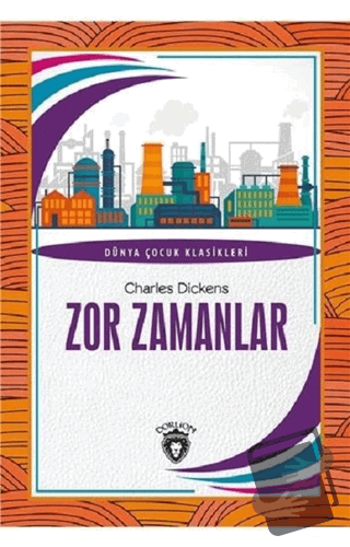 Zor Zamanlar - Charles Dickens - Dorlion Yayınları - Fiyatı - Yorumlar