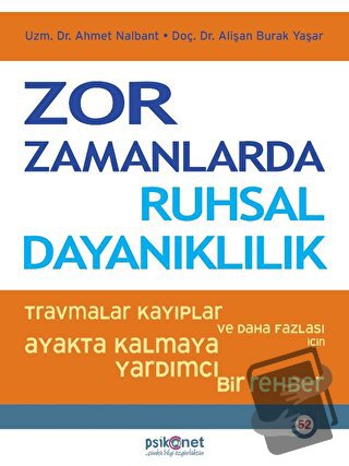 Zor Zamanlarda Ruhsal Dayanıklılık - Alişan Burak Yaşar - Psikonet Yay