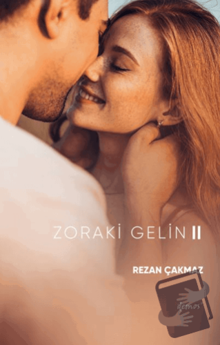 Zoraki Gelin-2 - Rezan Çakmaz - Demos Yayınları - Fiyatı - Yorumları -